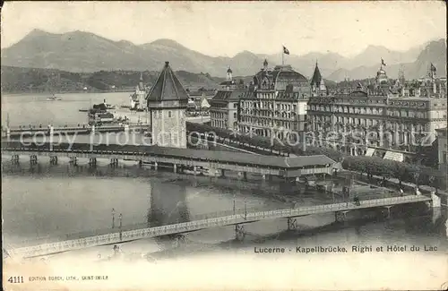 Luzern LU Kapellbruecke Righi et Hotel du Lac / Luzern /Bz. Luzern City