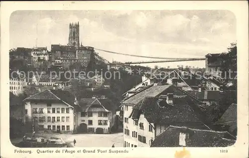 Fribourg FR Quartier de l Auge et Grand Pont suspendu Kat. Fribourg FR