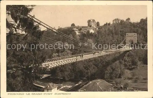 Fribourg FR Le Grand Pont suspendu Kat. Fribourg FR