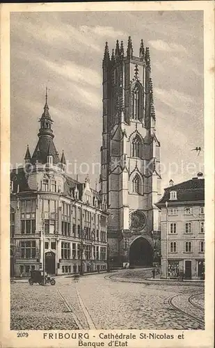 Fribourg FR Cathedrale St Nicolas et Banque d Etat Kat. Fribourg FR