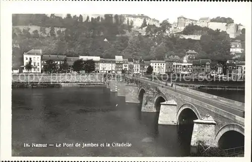 Namur Wallonie Le Pont de Jambes et la Citadelle Kat. 