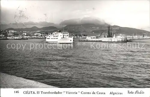 Ceuta El Transbordador Victoria Correo de Ceuta  Kat. Spanien