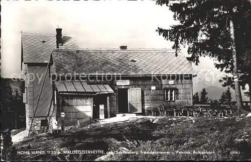 Stollhof Hohe Wand Waldeggerhuette Berghaus Pension Schneeberg Kat. Hohe Wand Niederoesterreich