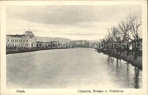 Nisch Okrug Nisava Citadelle Bruecke und Praefektur Kat. Serbien