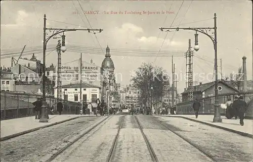 Nancy Lothringen Rue du Faubourg St Jean et le Pont / Nancy /Arrond. de Nancy