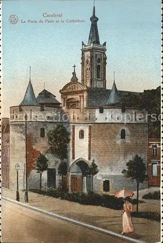 Cambrai Porte de Paris et Cathedrale Kat. Cambrai