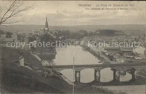 Mezieres Charleville Pont du Chemin de Fer vue du Foubourg d Arches Kat. Charleville Mezieres
