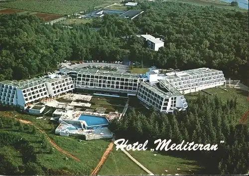 Porec Fliegeraufnahme Hotel Mediteran Kat. Kroatien