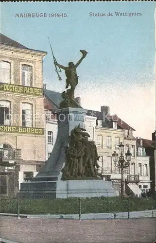 Maubeuge Nord 1914 15 Statue de Wattignies Grande Guerre 1. Weltkrieg Kat. Maubeuge