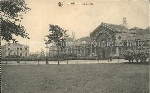 Charleroi Hainaut Wallonie La Station Bahnhof Kat. 