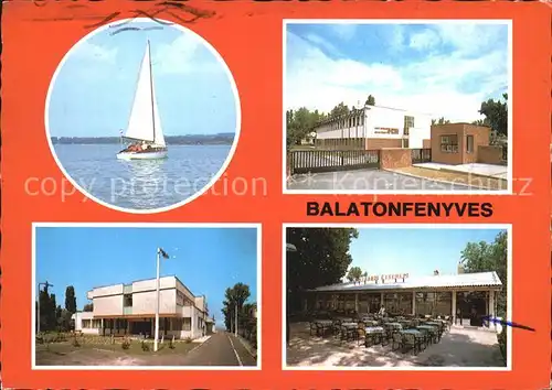 Balatonfenyves Segelboot See Gaststaette  Kat. Fonyod Fuerdoe