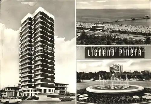 Lignano Pineta Hochhaus Strand Seebruecke Brunnen Kat. Lignano