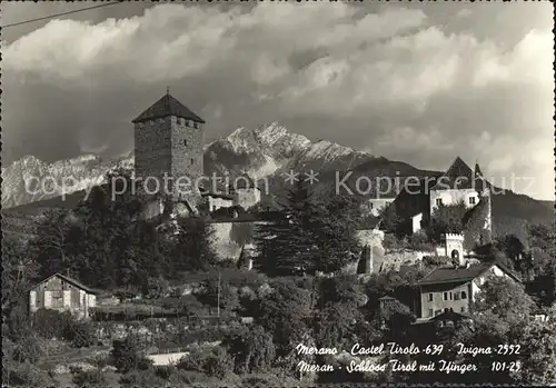 Merano Suedtirol Castel Tirolo Ivigna Schloss Tirol mit Ifinger Kat. Merano