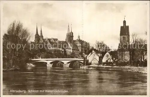 Merseburg Saale Schloss Waterloobruecke Kat. Merseburg