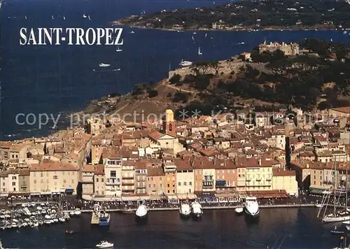 Saint Tropez Var Vue aerienne Le Port La Citadelle Kat. Saint Tropez