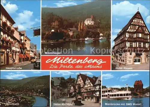 Miltenberg Main Hauptstrasse Mainanlagen Hotel Riesen Fachwerkhaus Historischer Marktplatz Mainbruecke SMS Mozart Kat. Miltenberg