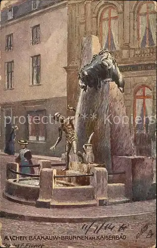 Aachen Baakauw Brunnen Kaiserbad Kuenstlerkarte Oilette  Kat. Aachen