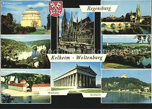 Kelheim Weltenburg Regensburg Walhalla Befreiungshalle Bad Abbach Kat. Kelheim Donau