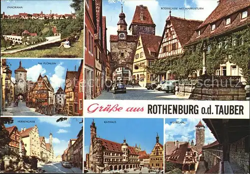 Rothenburg Tauber Roedergasse Markusturm Wehrgang Rathaus Herrengasse Ploenlein Torbogen Kat. Rothenburg ob der Tauber