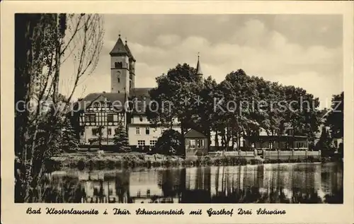 Bad Klosterlausnitz Schwanenteich Gasthof Drei Schwaene Kat. Bad Klosterlausnitz