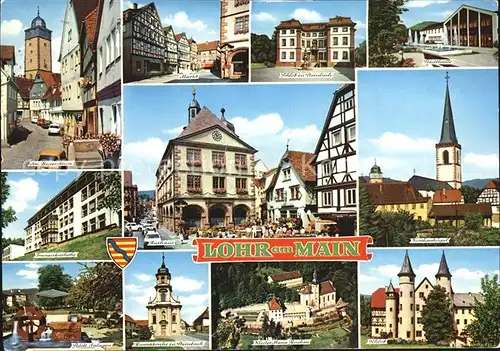 Lohr Main Bayersturm Barockkirche zum Steinbach Rathaus  Kat. Lohr a.Main