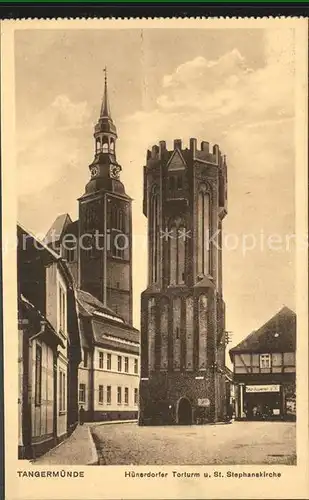 Tangermuende Huenerdorfer Torturm Sankt Stephanskirche  Kat. Tangermuende