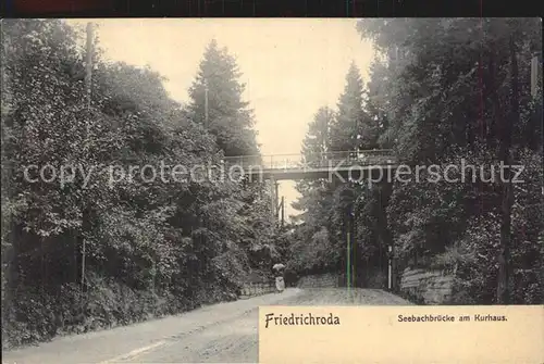 Friedrichroda Seebachbruecke am Kurhaus Kat. Friedrichroda