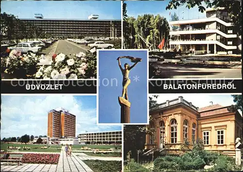 Balatonfuered Teilansichten Gebaeude Hochhaus Denkmal Skulptur Kat. Ungarn