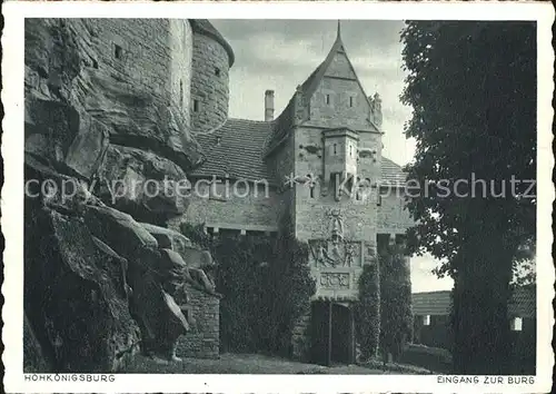 Hohkoenigsburg Haut Koenigsbourg Eingang Burg Kat. Orschwiller