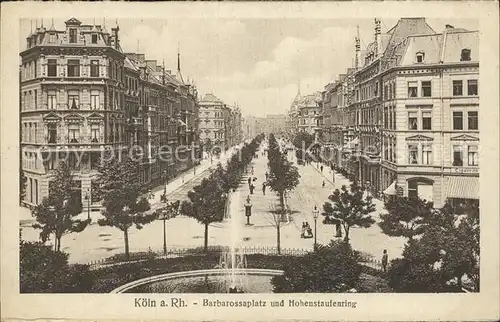 Koeln Rhein Barbarossaplatz mit Hohenstaufenring Fontaene Kat. Koeln