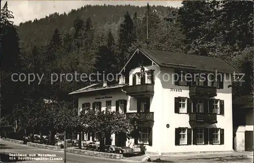 Berchtesgaden Ilsank Gasthaus Zum Watzmann Kat. Berchtesgaden
