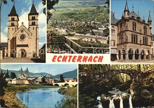 Echternach Teilansichten Kirche Fluss Sauer Wasserfall Waldpartie Petite Suisse Luxembourgeoise Kat. Luxemburg