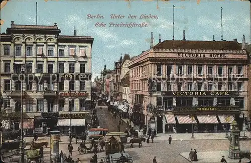 Berlin Unter den Linden Ecke Friedrichstrasse Kat. Berlin