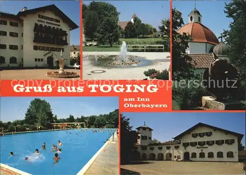 Toeging Inn Hotel Springbrunnen Kirche Rathaus Schwimmbad Kat. Toeging a.Inn