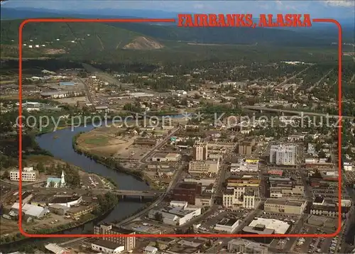 Fairbanks Alaska Downtown Chena River Fliegeraufnahme Kat. Fairbanks