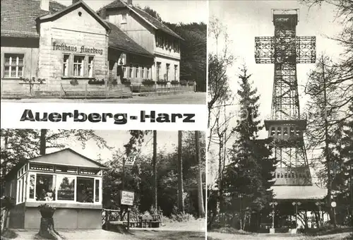 Stolberg Harz Gaststaette Auerberg Forsthaus Kiosk Josephskreuz Kat. Stolberg Harz
