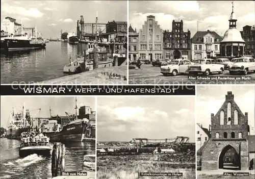 Wismar Mecklenburg Alter Schwede  und Reuterhaus Hafen Altes Wassertor Kabelkrananlage