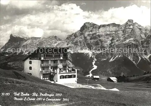 Val Badia Rifugio Prolongia Monte S Croce Dolomiten Kat. Italien