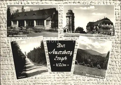Auersberg Wildenthal Turm und Berghaus Auersberg Auffahrt  Kat. Eibenstock