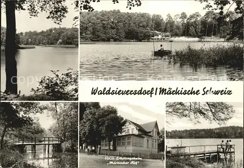 Waldsieversdorf Seepanorama FDGB Erholungsheim Maerkischer Hof Kat. Waldsieversdorf