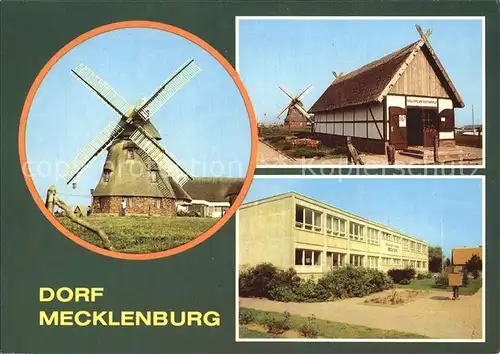 Dorf Mecklenburg Windmuehle Betriebsschule Erich Tack Kat. Dorf Mecklenburg