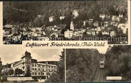 Friedrichroda Th?ringer Waldbahn FDGB Heim Hermann Danz Stadtansicht Kat. Friedrichroda