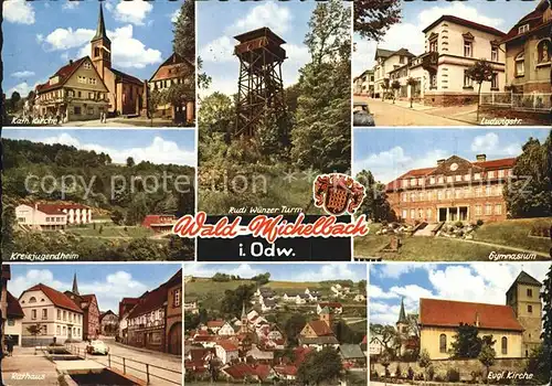 Wald Michelbach Kirchen Rathaus Rudi Wuenzer Turm Kat. Wald Michelbach