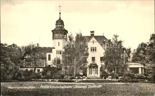 Wernigerode Harz Erholungsheim Georgij Dimitroff Kat. Wernigerode