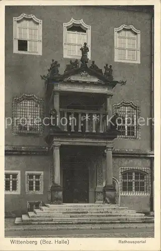 Wittenberg Lutherstadt Rathausportal Kat. Wittenberg