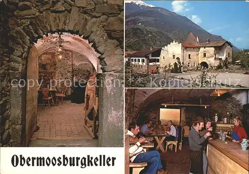 Vinschgau Suedtirol Obermoosburgkeller / Val Venosta /Bolzano