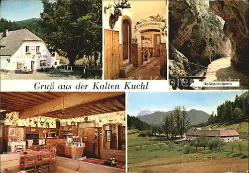 Rohr Gebirge Alpengasthof Zur Kalten Kuchl Gaststube Rossbachklamm Kat. Rohr im Gebirge