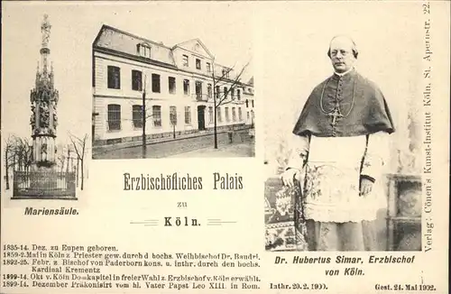 Koeln Erzbischoefliches Palaid Mariensaeule Dr. Hubertus Simar Erzbischof von Koeln Kat. Koeln