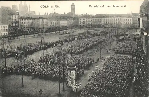 Koeln Soldaten Parade auf Neumarkt Kat. Koeln
