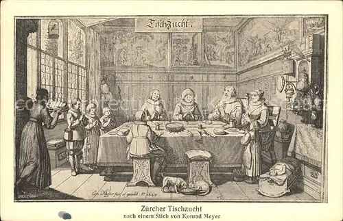 Zuerich Zuercher Tischzucht nach Stich von Konrad Meyer Kuenstlerkarte / Zuerich /Bz. Zuerich City